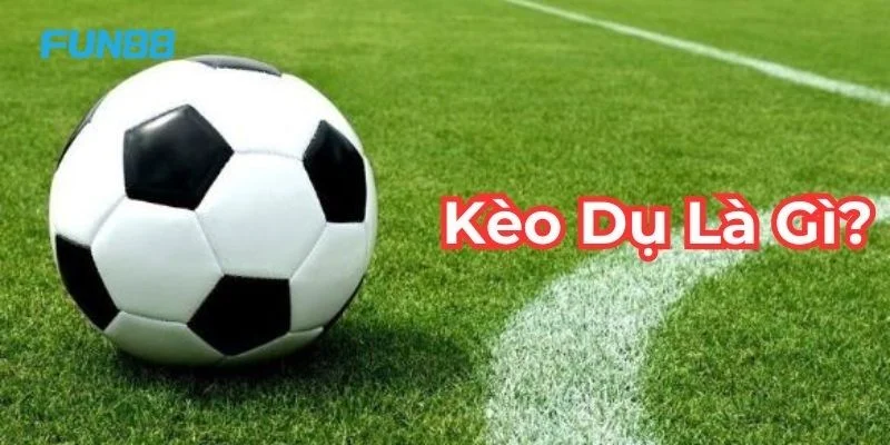 Kèo Dụ: Kinh Nghiệm Tránh Bẫy Dụ Từ Cao Thủ Cá Độ Fun88 2 Kèo dụ là dạng bẫy cá độ bóng đá thường gặp ở những nhà cái kém uy tín.